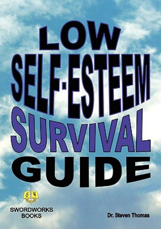 Low Self-esteem Survival Guide