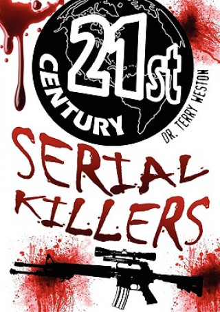 21st Century Serial Killers