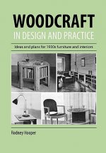 Woodcraft In Design And Practice