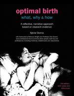 Optimal Birth: What, Why & How