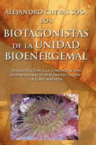 Biotagonistas De La Unidad Bioenergemal