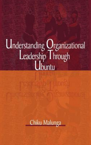 Understanding Organizational Leadership Through Ubuntu (hb)