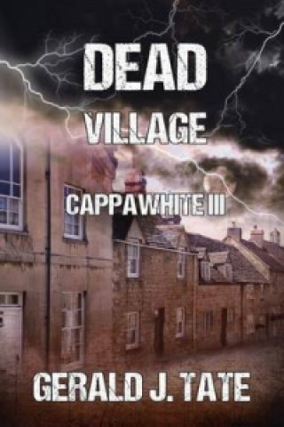 Dead Village - Cappawhite III