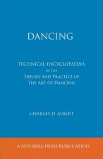 Dancing, Technical Encyclopaedia of the Theory and Practice of the Art of Dancing.