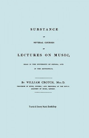 Substance of Several Courses of Lectures on Music. (Facsimile of 1831 Edition).