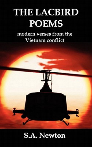 LacBird Poems; Modern Verses from the Vietnam Conflict