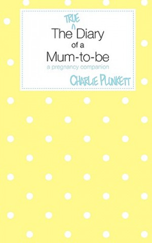 True Diary of a Mum-to-be