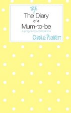 True Diary of a Mum-to-be