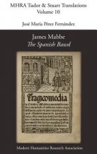 James Mabbe, 'The Spanish Bawd'