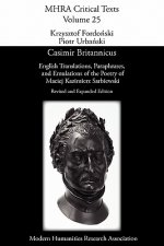 Casimir Britannicus - English Translations, Paraphrases, and Emulations of the Poetry of Maciej Kazimierz Sarbiewski