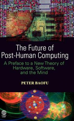 Future of Post-Human Computing
