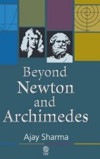 Beyond Newton and Archimedes