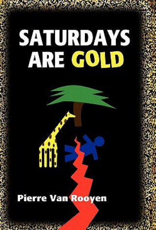 Saturdays Are Gold