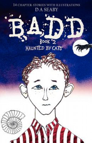 Badd: Book 2, Haunted by Cats