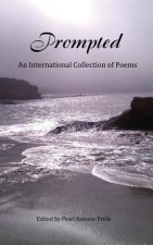 Prompted, An International Collection of Poems