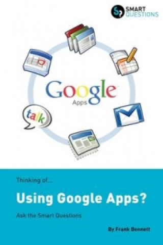 Thinking of...Using Google Apps? Ask the Smart Questions