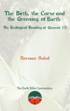 Birth, the Curse and the Greening of Earth
