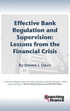 Effective Bank Regulation: Lessons from the Financial Crisis