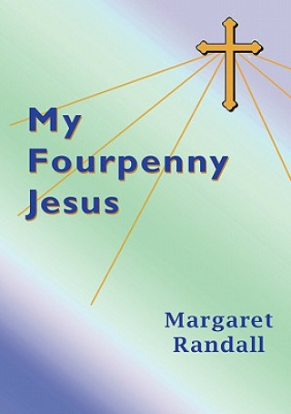 My Fourpenny Jesus
