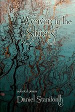 Weaver in the Sluices
