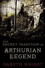 Secret Tradition in Arthurian Legend