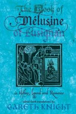 Book of Melusine of Lusignan in History, Legend and Romance