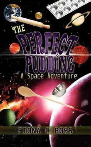 Perfect Pudding - A Space Adventure