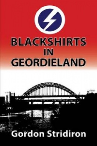 Blackshirts in Geordieland