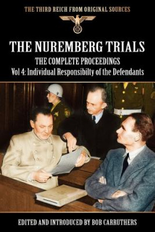 Nuremberg Trials - The Complete Proceedings Vol 4