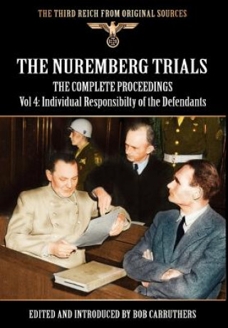 Nuremberg Trials - The Complete Proceedings Vol 4