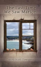 Last Time We Saw Marion