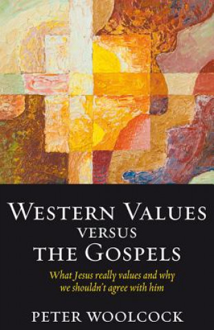 Western Values Versus The Gospels