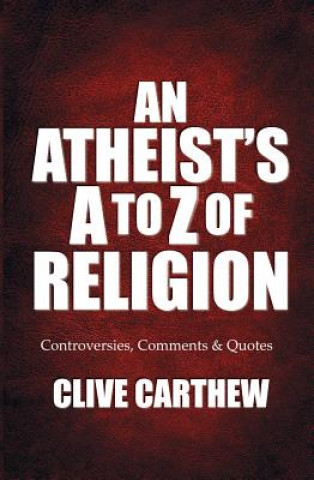 Atheist's A to Z of Religion