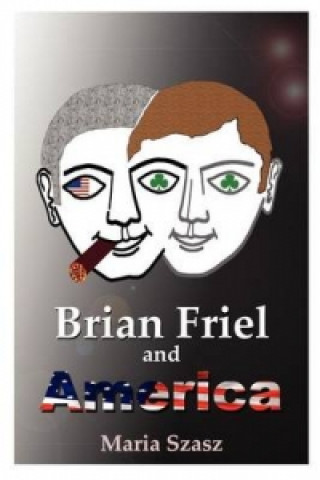Brian Friel and America