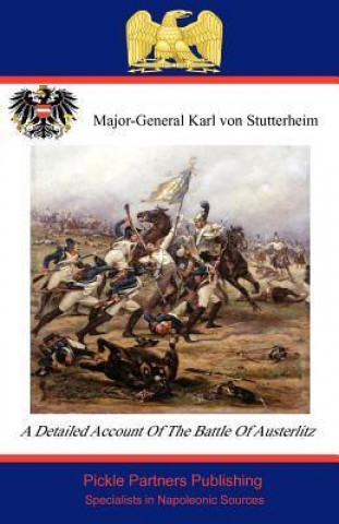 Detailed Account of the Battle of Austerlitz