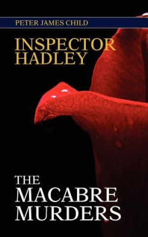 Inspector Hadley the Macabre Murders