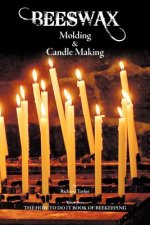 Beeswax Molding & Candle Making