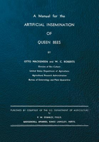 Manual for the Artificial Insemination of Queen Bees