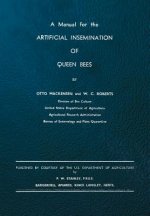 Manual for the Artificial Insemination of Queen Bees