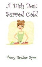 Dish Best Served Cold