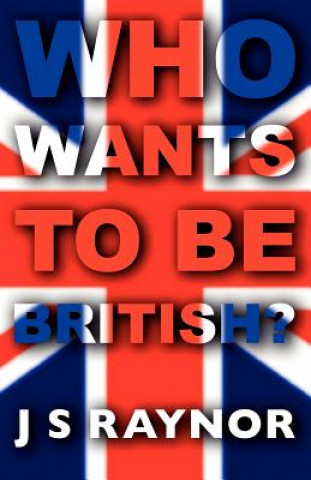 Who Wants to be British?