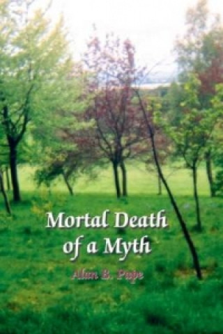 Mortal Death of a Myth