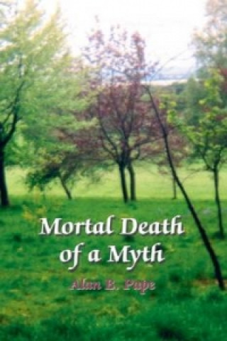 Mortal Death of a Myth