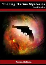Sagittarius Mysteries - Part 2 Revolver
