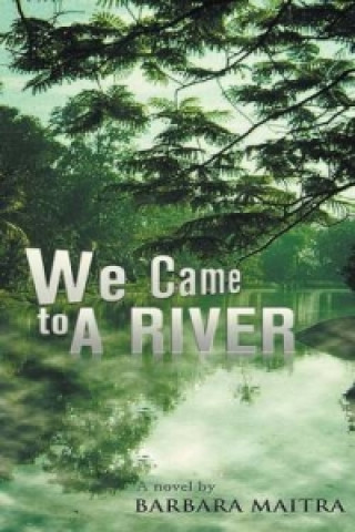 We Came to a River