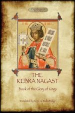 Kebra Nagast (The Book of the Glory of Kings)