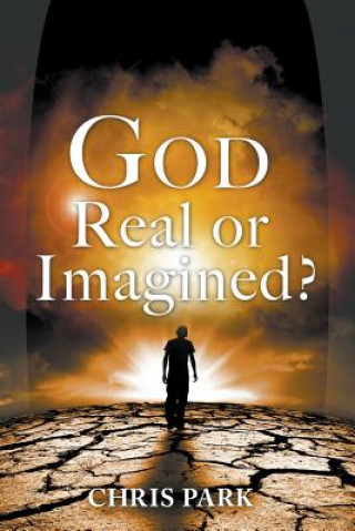 God - Real or Imagined?