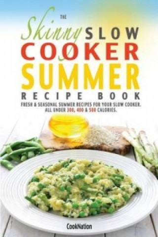 Skinny Slow Cooker Summer Recipe Book