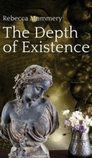 Depth of Existence