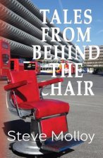 Tales from Behind the Chair